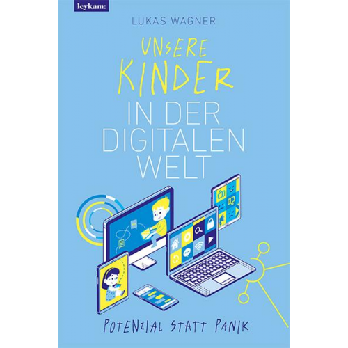 Lukas Wagner - Unsere Kinder in der digitalen Welt