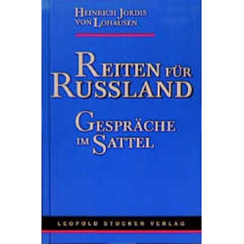 Heinrich Jordis Lohausen - Reiten für Russland