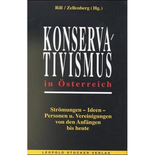 Robert Rill & Ulrich E. Zellenberg - Konservativismus in Österreich