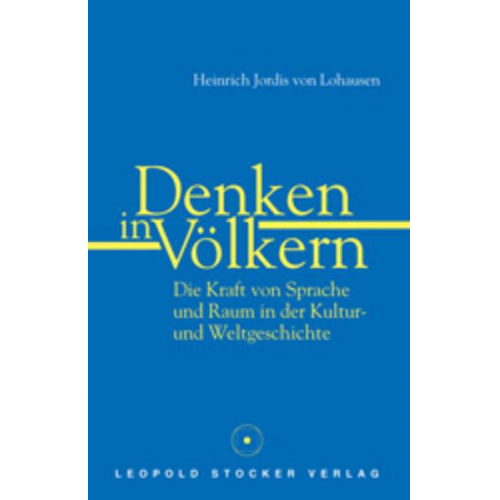 Heinrich Jordis Lohausen - Denken in Völkern