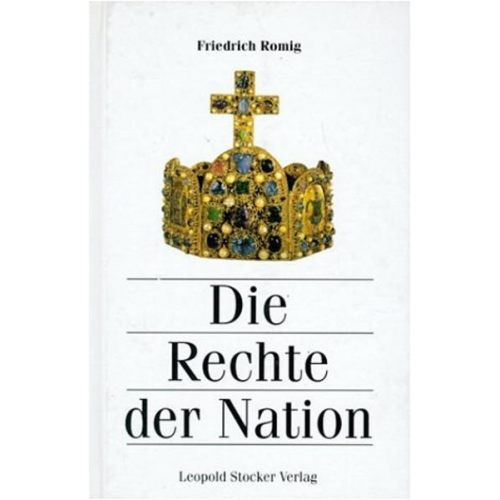 Friedrich Romig - Die Rechte der Nation