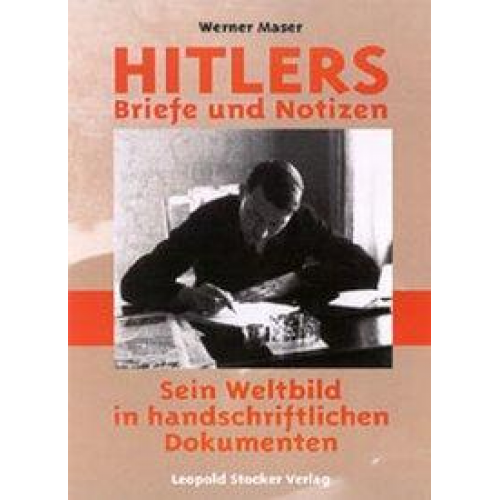 Werner Maser - Hitlers Briefe und Notizen