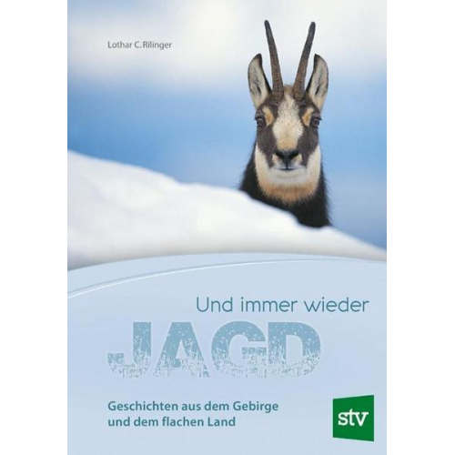 Lothar C. Rilinger - Und immer wieder Jagd