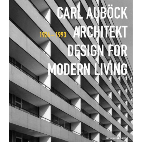 Marion Kuzmany - Carl Auböck Architekt (1924-1993)