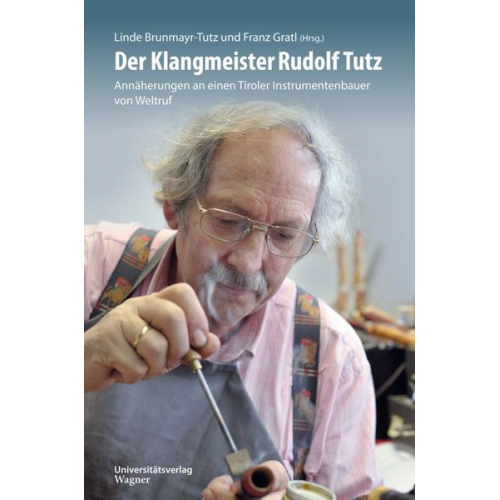 Der Klangmeister Rudolf Tutz