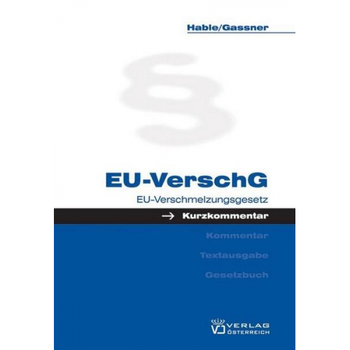 Gottfried Gassner & Andreas Hable - EU-Verschmelzungsgesetz