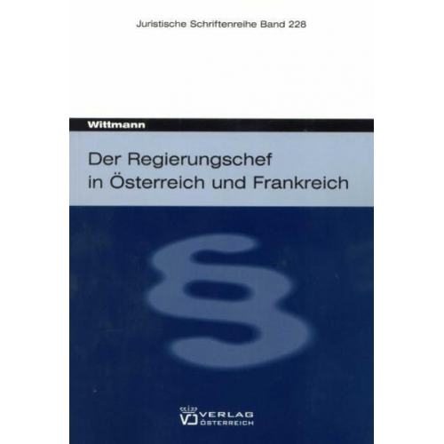 Marc E. Wittmann - Der Regierungschef in Österreich und Frankreich