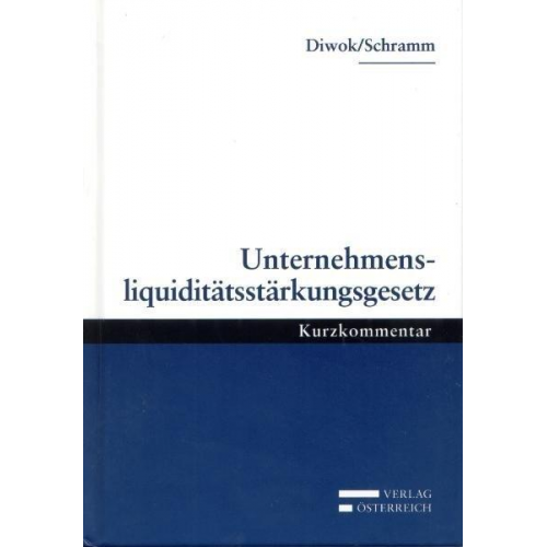 Georg Diwok & Alfred Schramm - Unternehmensliquiditätsstärkungsgesetz