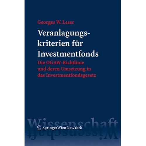 Georges W. Leser - Veranlagungskriterien für Investmentfonds