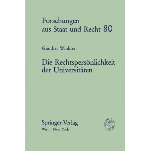 Günther Winkler - Die Rechtspersönlichkeit der Universitäten