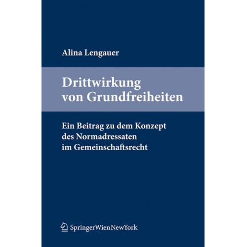 Alina Lengauer - Drittwirkung von Grundfreiheiten.