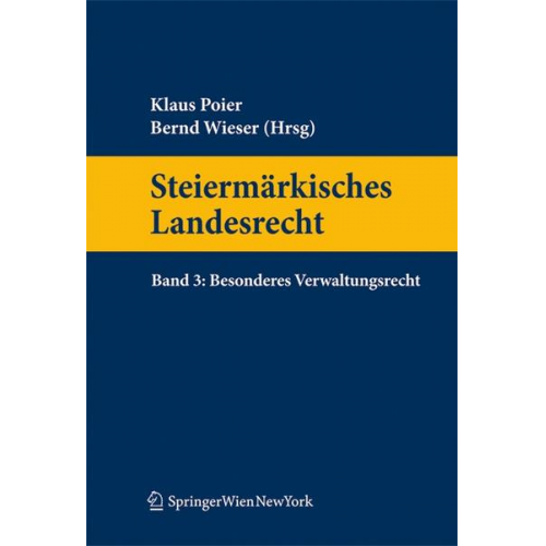 Steiermärkisches Landesrecht Band 3. Besonderes Verwaltungsrecht