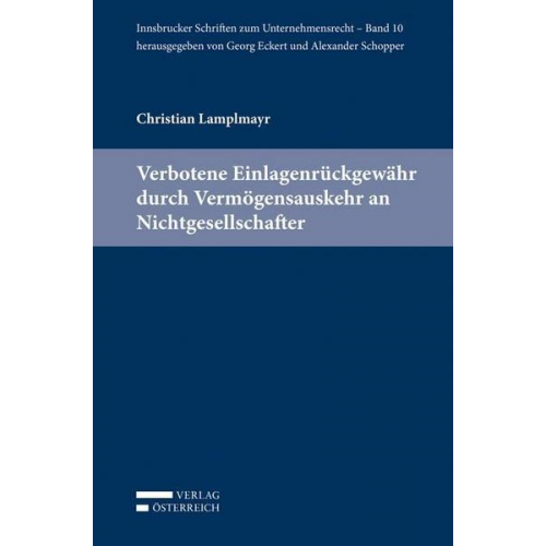 Christian Lamplmayr - Verbotene Einlagenrückgewähr durch Vermögensauskehr an Nichtgesellschafter