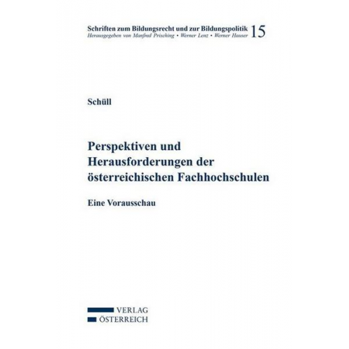 Elmar Schüll - Perspektiven und Herausforderungen der österreichischen Fachhochschulen