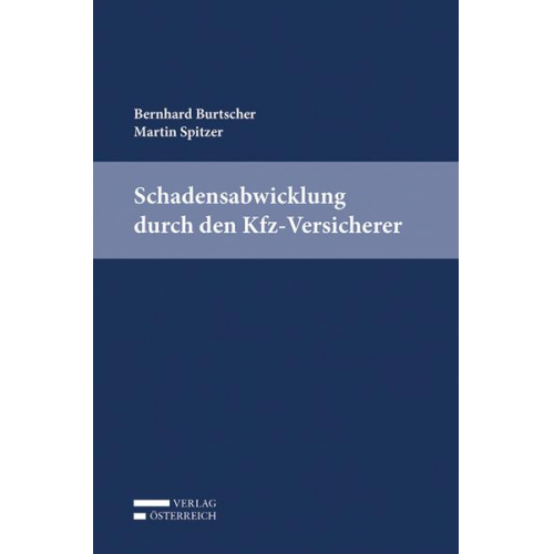 Bernhard Burtscher & Martin Spitzer - Schadensabwicklung durch den Kfz-Versicherer