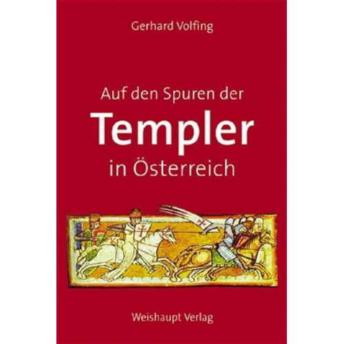 Gerhard Volfing - Auf den Spuren der Templer in Österreich