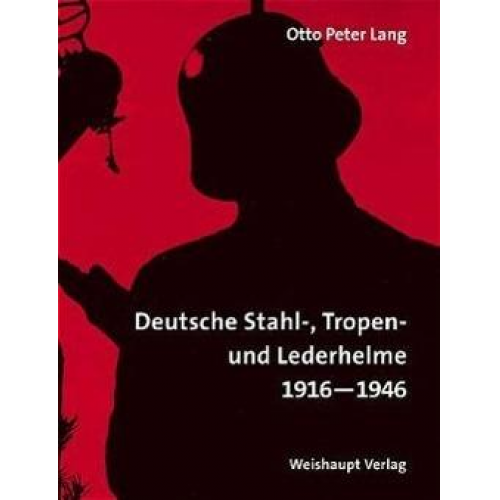 Otto P. Lang - Enzyklopädie deutscher Helme