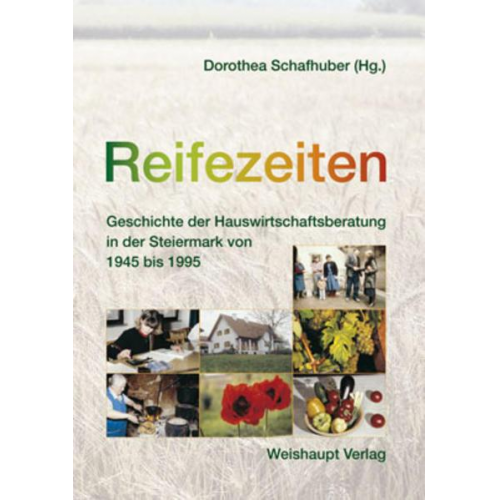 Dorothea Schafhuber - Reifezeiten