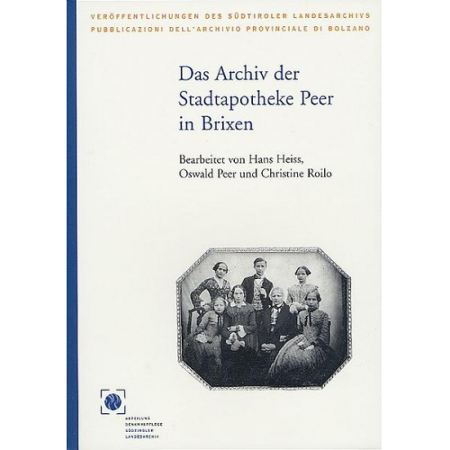 Oswald Peer & Christine Roilo - Das Archiv der Stadtapotheke Peer in Brixen