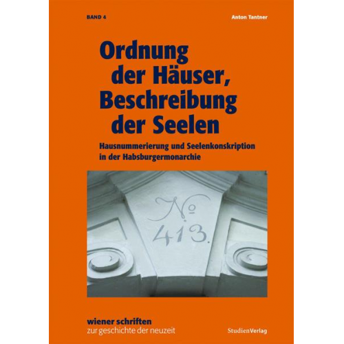 Anton Tantner - Ordnung der Häuser, Beschreibung der Seelen