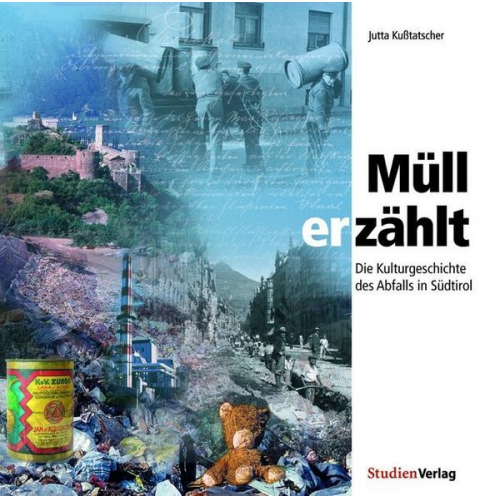 Jutta Kusstatscher - Müll erzählt