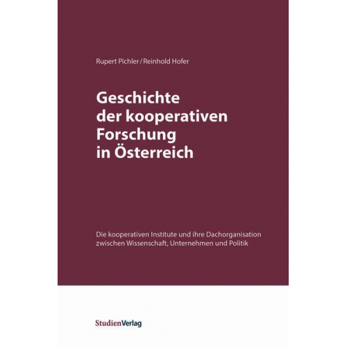 Rupert Pichler & Reinhold Hofer - Geschichte der kooperativen Forschung in Österreich