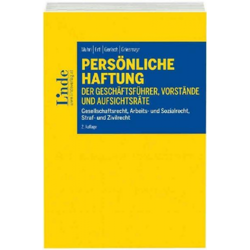 Peter Ertl & Roland Gerlach & Norbert Griesmayr & Georg Muhri - Persönliche Haftung der Geschäftsführer, Vorstände und Aufsichtsräte