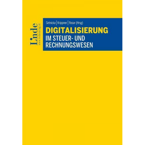 Gerald Dipplinger & Eberhard Bayerl & Parsa Eghbalzad & Esther Freitag & Michael Ginner - Digitalisierung im Steuer- und Rechnungswesen