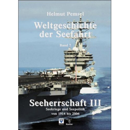 Helmut Pemsel - Weltgeschichte der Seefahrt / Seeherrschaft III