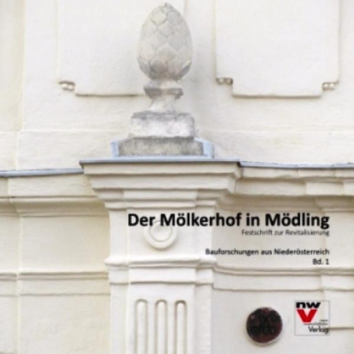 Gottfried Arnegger & Peter Ledolter & Patrick Schicht & Zia Taheri & Hans Peter Zelfel - Der Mölkerhof in Mödling