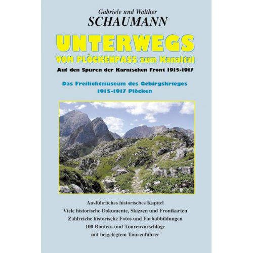 Gabriele Schaumann & Walther Schaumann - Unterwegs vom Plöckenpass zum Kanaltal