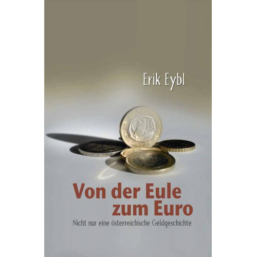 Erik Eybl - Von der Eule zum Euro