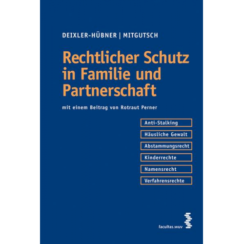 Astrid Deixler-Hübner & Ingrid Mitgutsch - Rechtlicher Schutz in Familie und Partnerschaft