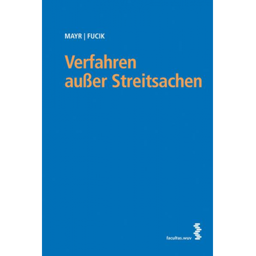 Peter G. Mayr & Robert Fucik - Verfahren außer Streitsachen