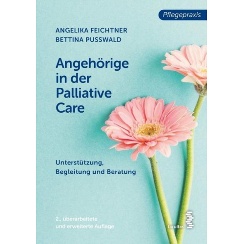 Angelika Feichtner & Bettina Pusswald - Angehörige in der Palliative Care