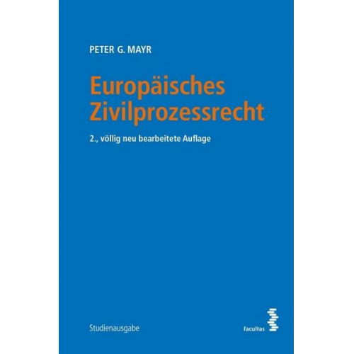 Peter G. Mayr - Europäisches Zivilprozessrecht