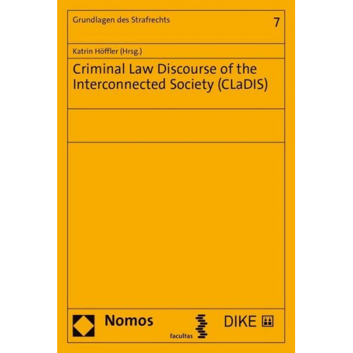 Criminal Law Discourse of the Interconnected Society (CLaDIS)