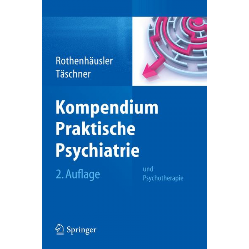 Hans-Bernd Rothenhäusler & Karl-Ludwig Täschner - Kompendium Praktische Psychiatrie