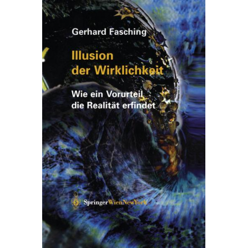 Gerhard Fasching - Illusion der Wirklichkeit