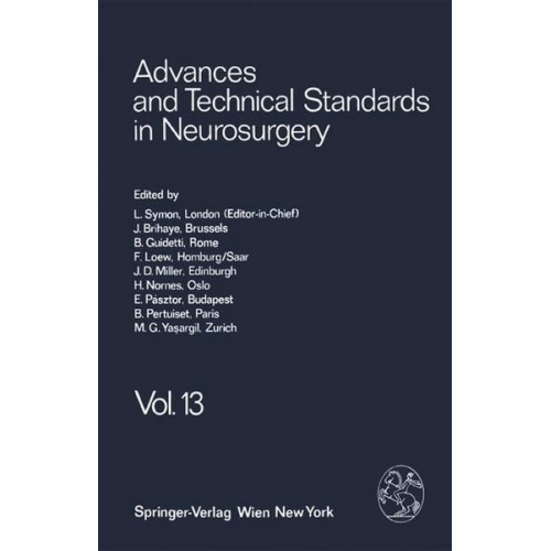 L. Symon & J. Brihaye & B. Guidetti & F. Loew & J. D. Miller - Advances and Technical Standards in Neurosurgery