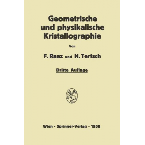 Franz Raaz & Hermann Tertsch - Einführung in die geometrische und physikalische Kristallographie