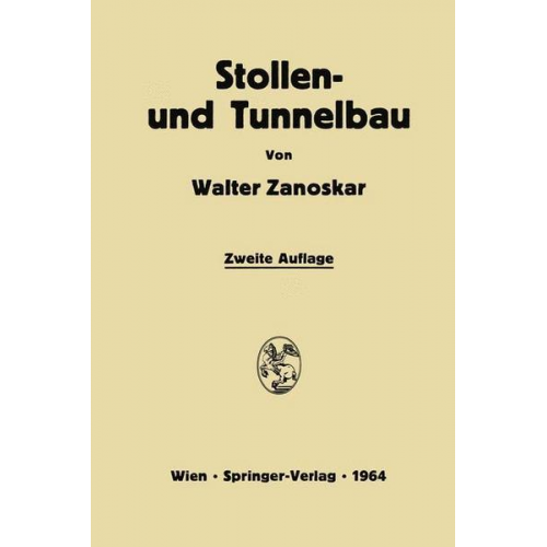 Walter Zanoskar - Stollen- und Tunnelbau