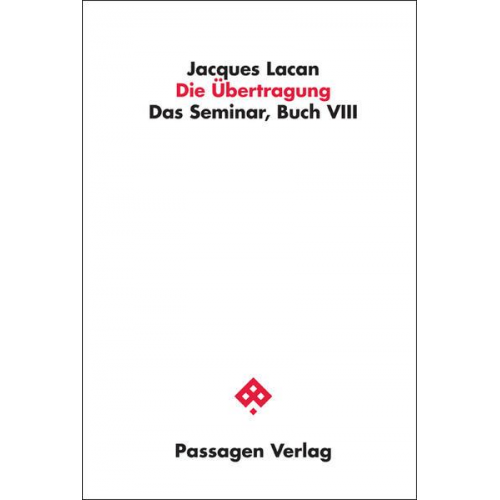 Jacques Lacan - Die Übertragung