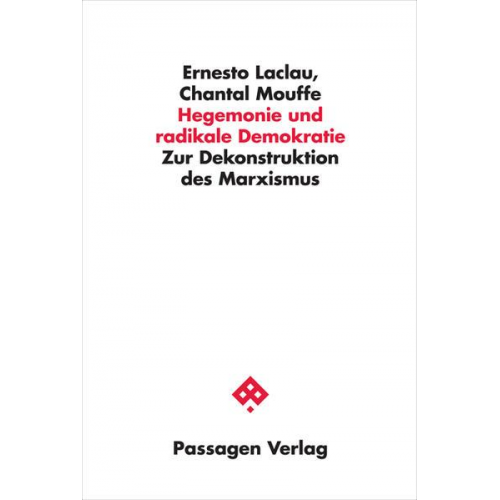 Ernesto Laclau & Chantal Mouffe - Hegemonie und radikale Demokratie