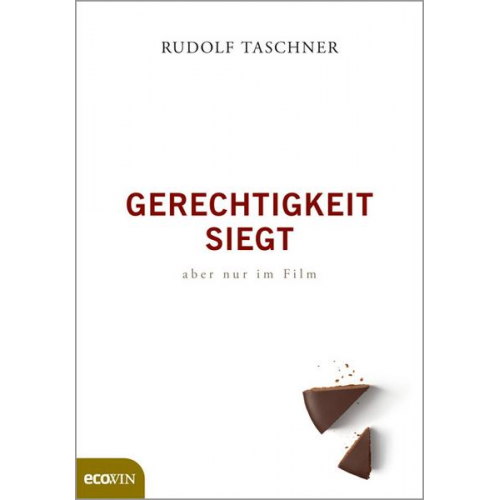 Rudolf Taschner - Gerechtigkeit siegt - aber nur im Film