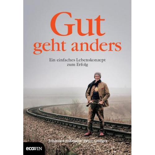 Johannes Gutmann & Peter Gnaiger - Gut geht anders