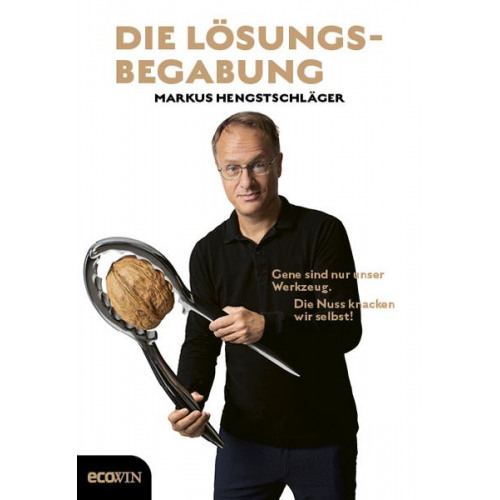 Markus Hengstschläger - Die Lösungsbegabung