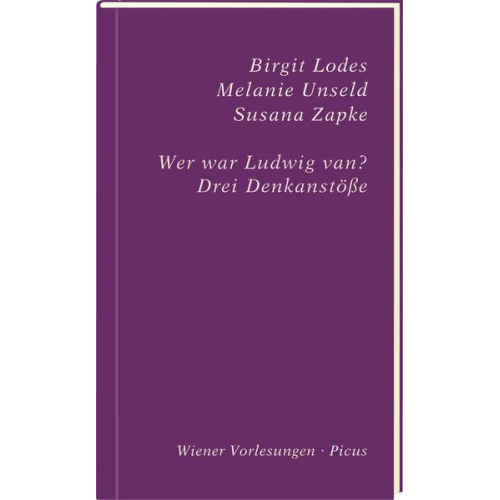 Birgit Lodes & Melanie Unseld & Susana Zapke - Wer war Ludwig van?