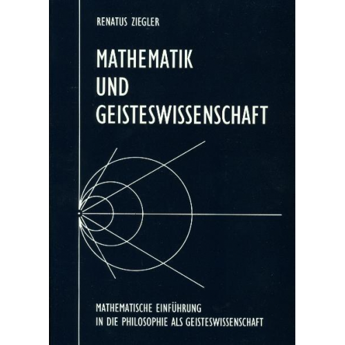 Renatus Ziegler - Mathematik und Geisteswissenschaft