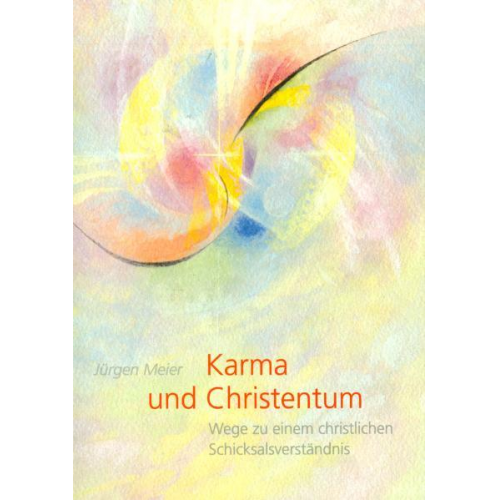 Jürgen Meier - Karma und Christentum